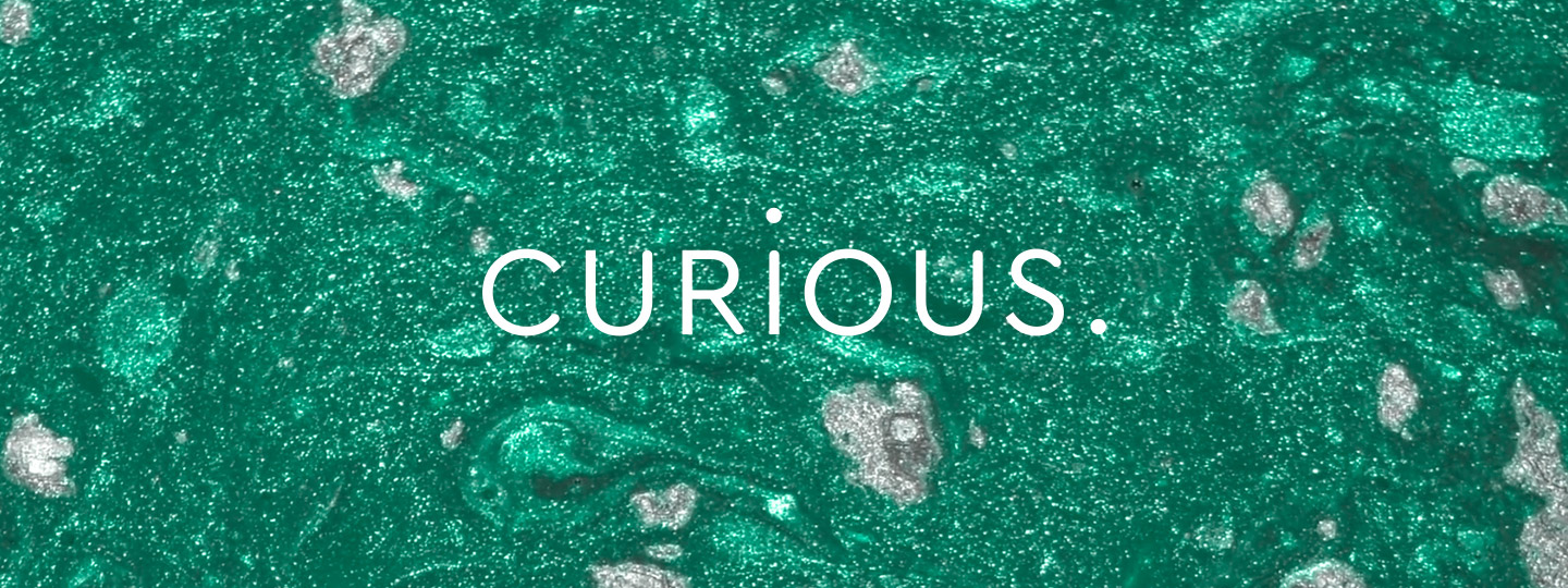 Curious